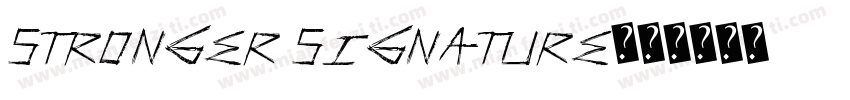 Stronger Signature字体转换